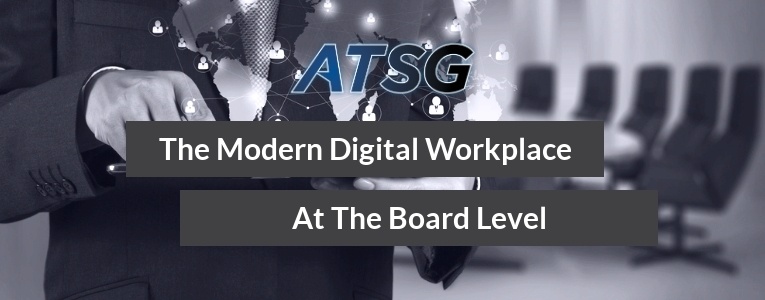 Is Your Company Owning the Modern Digital Workplace at the Board Level