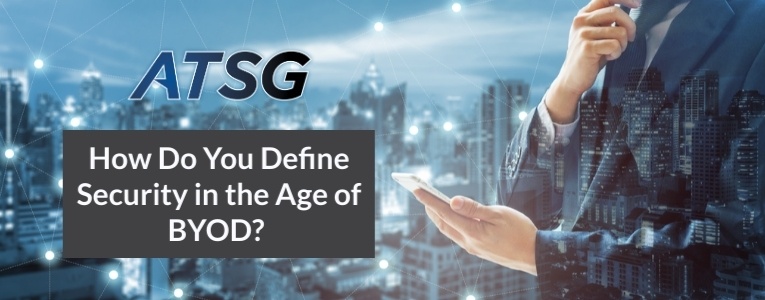 How Do You Define Security in the Age of BYOD?