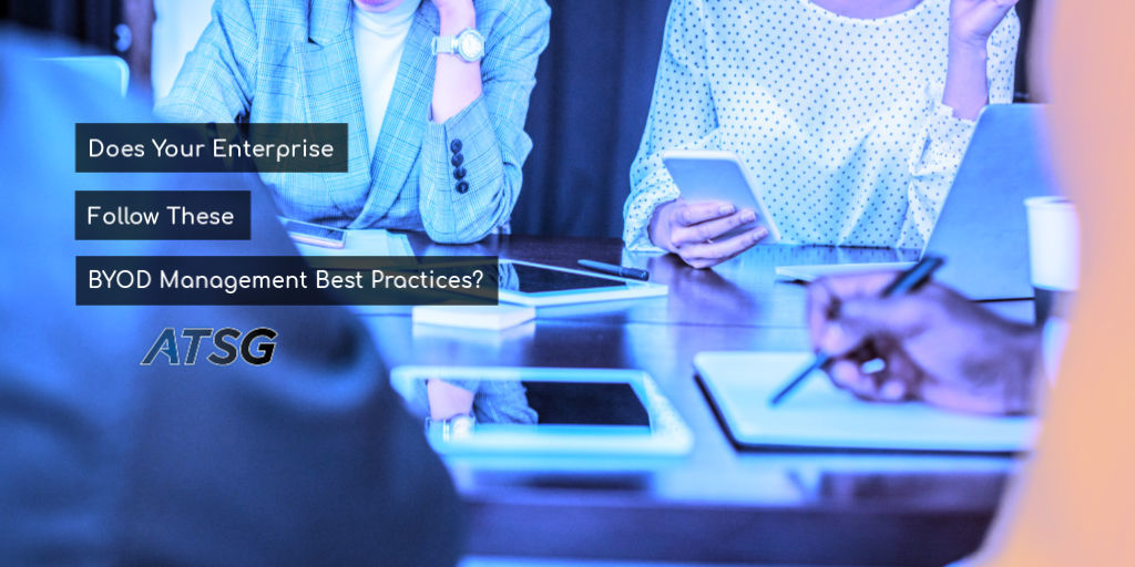 Does Your Enterprise Follow These BYOD Management Best Practices 
