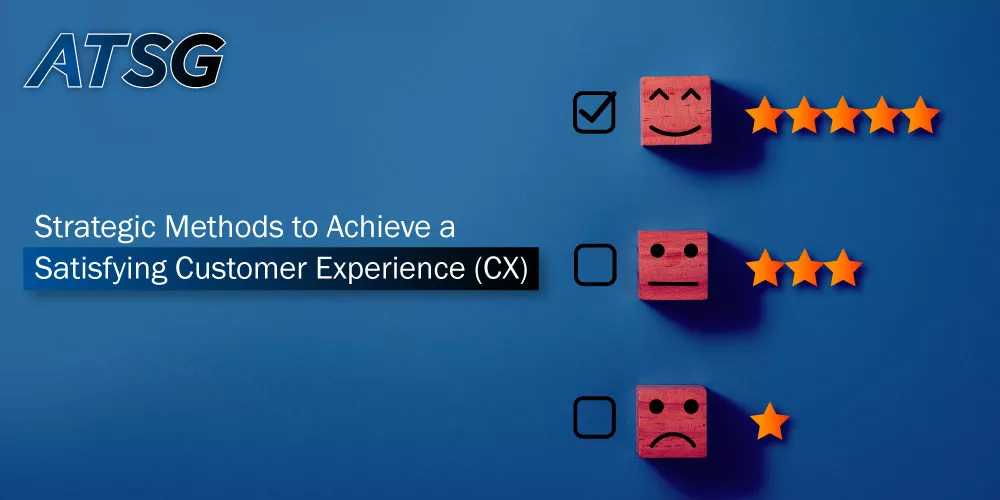Strategic-Methods-to-Achieve-a-Satisfying-Customer-Experience-CX.jpg