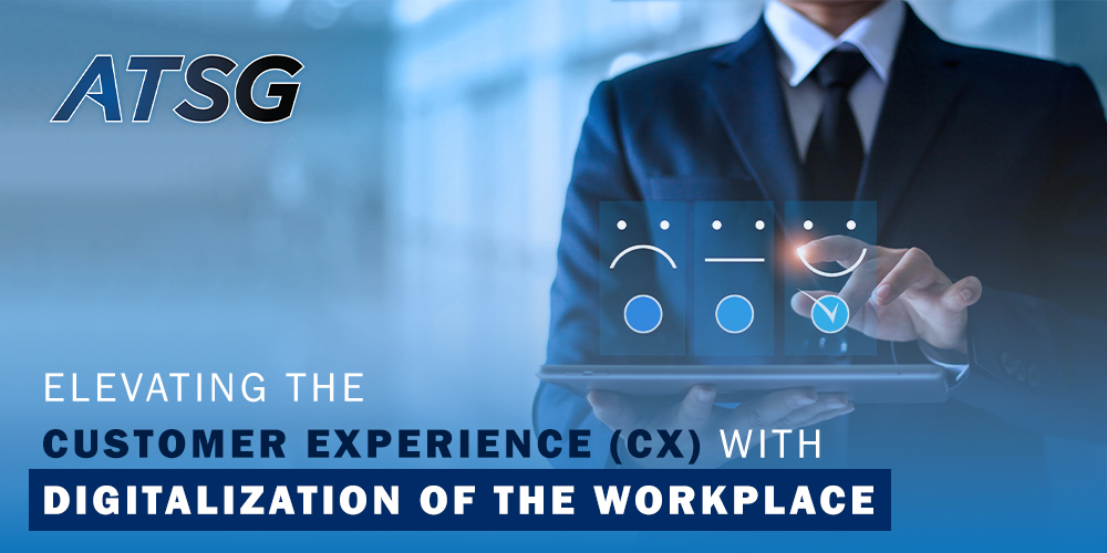 Elevating-the-Customer-Experience-(CX)-with-Digitalization-of-the-Workplace