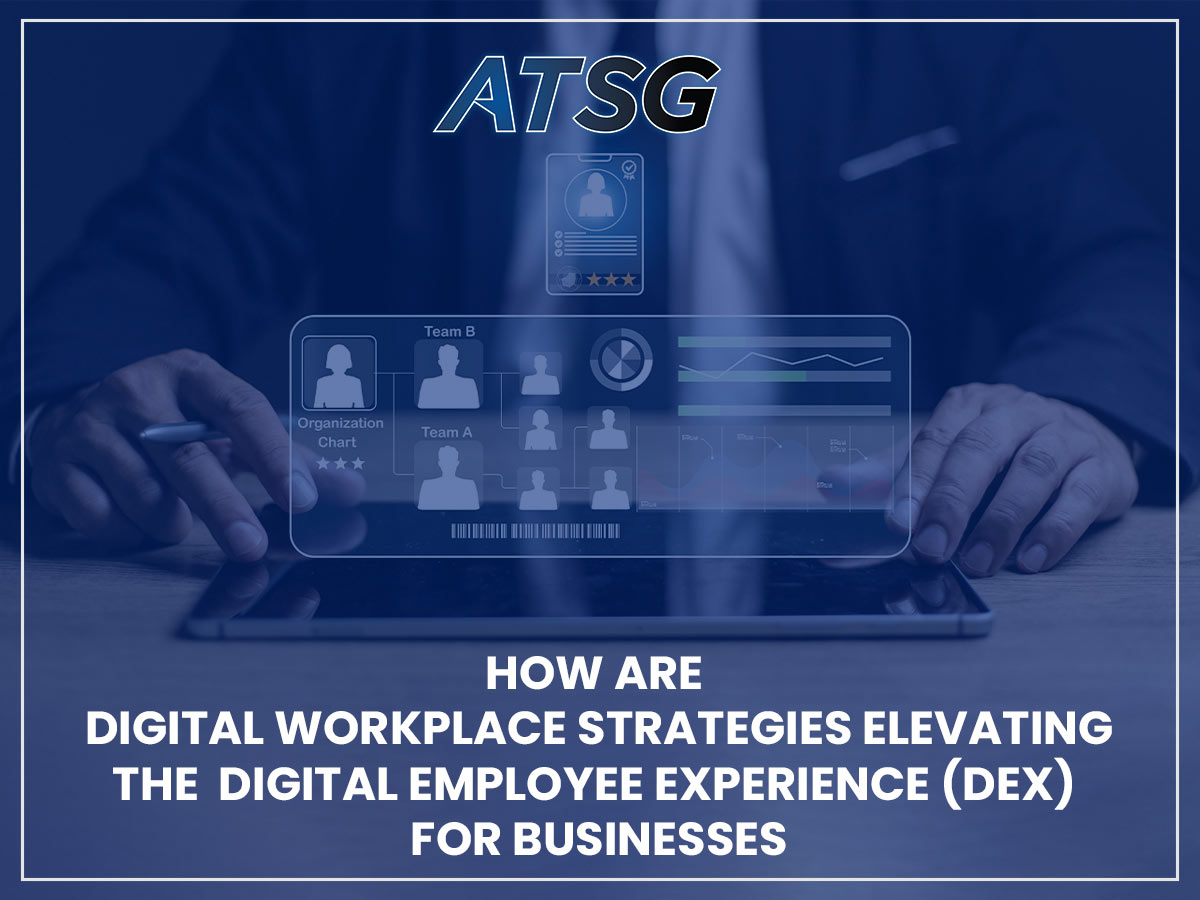 How-are-Digital-Workplace-Strategies-Elevating-the-Digital-Employee-Experience-(DEX)-for-Businesses-Featured