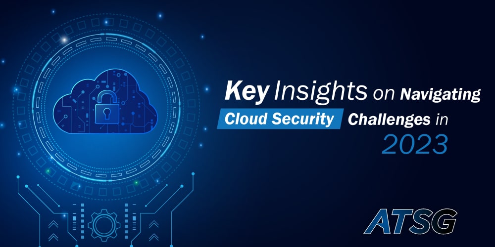 Key-Insights-on-Navigating-Cloud-Security-Challenges-in-2023