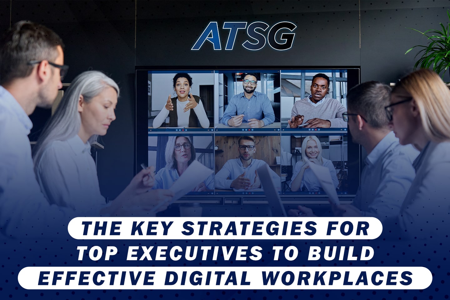 The-Key-Strategies-for-Top-Executives-to-Build-Effective-Digital-Workplaces-Featured