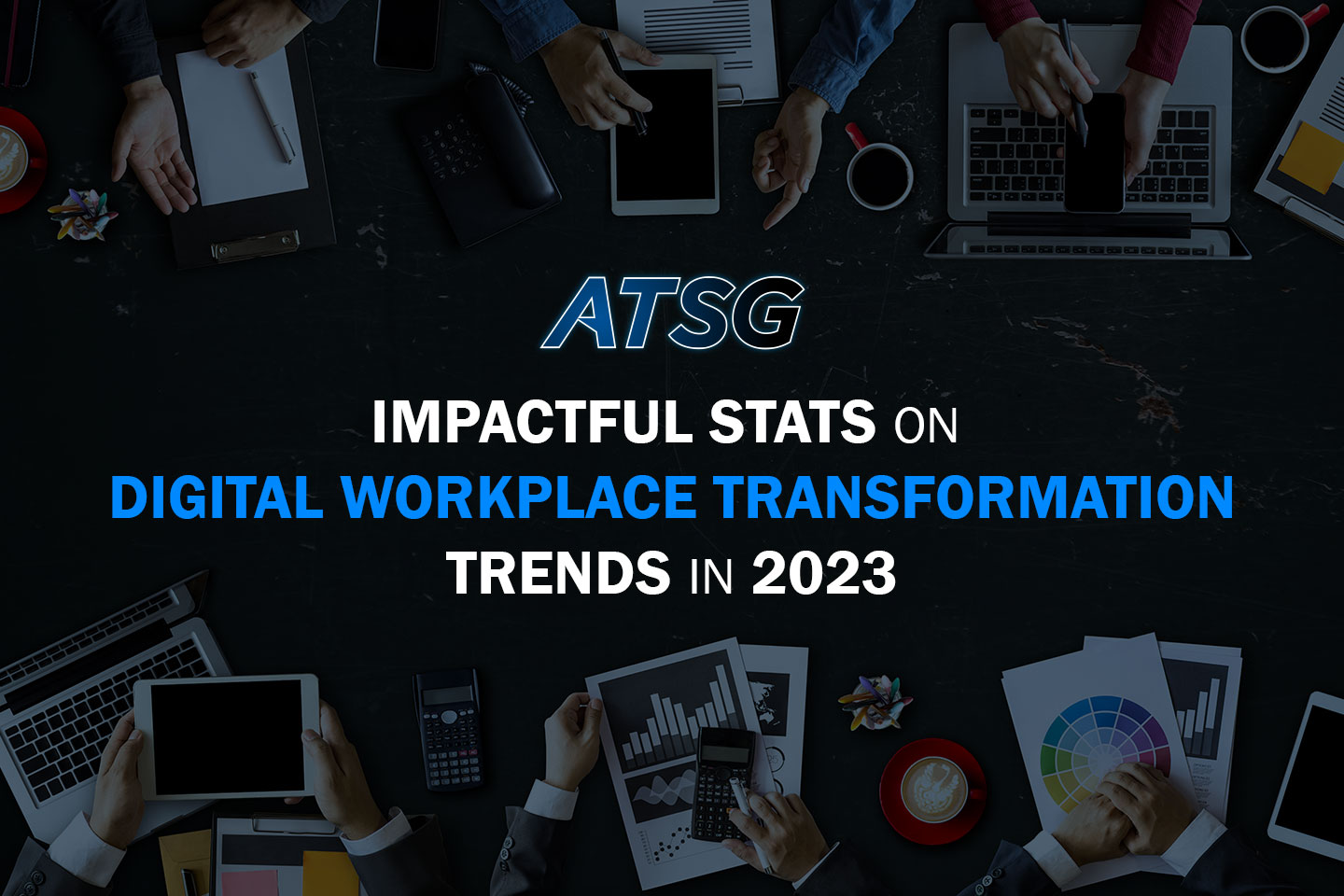 Impactful-Stats-on-Digital-Workplace-Transformation-Trends-in-2023-Featured