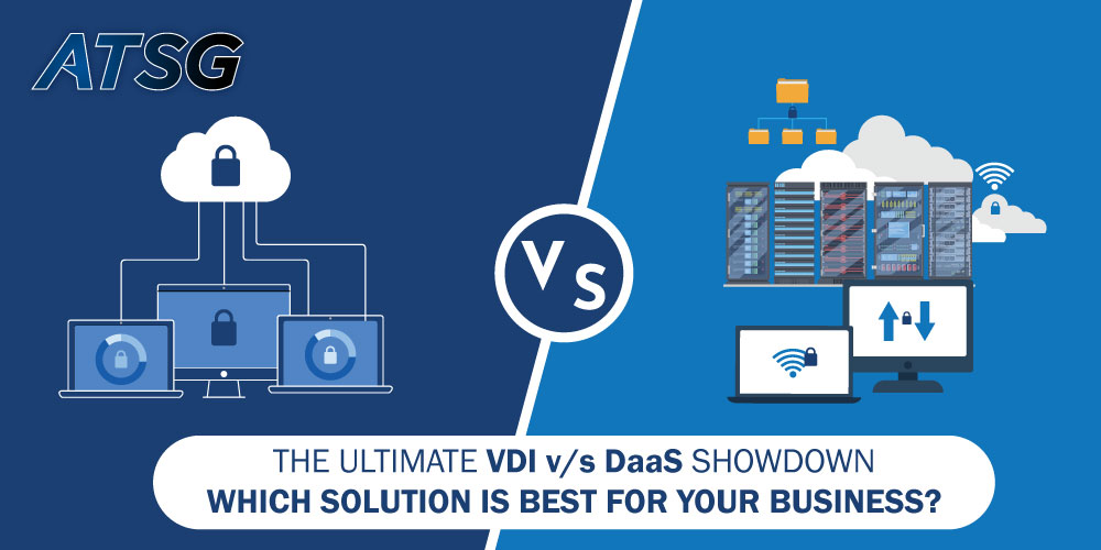 The-Ultimate-VDI-v-s-DaaS-Showdown-Which-Solution-is-Best-for-Your-Business