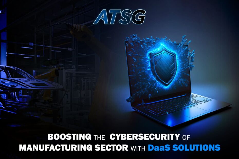 Boosting-the-Cybersecurity-of-Manufacturing-Sector-with-DaaS-Solutions-Featured