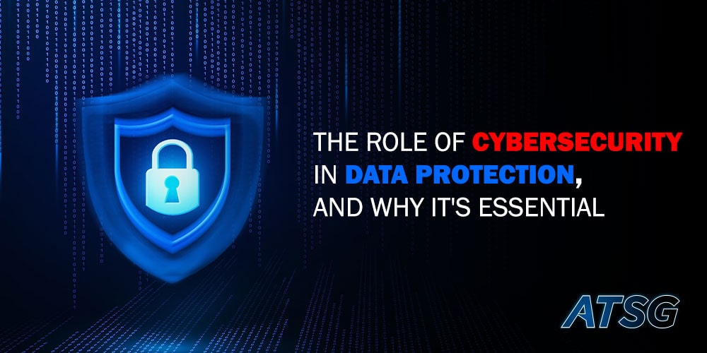 The-Role-of-Cybersecurity-in-Data-Protection-and-Why-it's-Essential