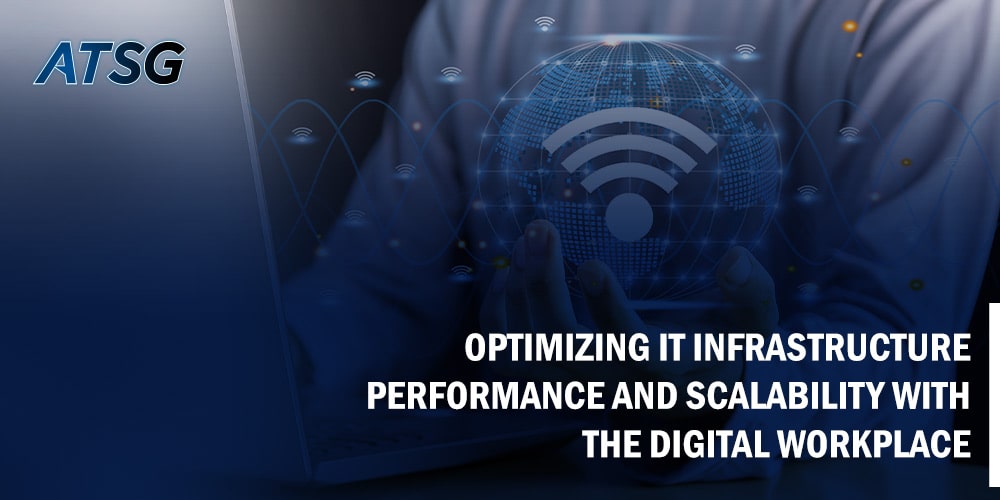 Optimizing-IT-Infrastructure-Performance-and-Scalability-with-the-Digital-Workplace