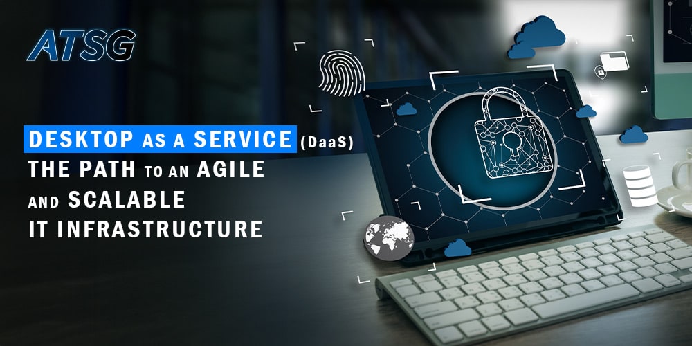 Desktop-as-a-Service-The-Path-to-an-Agile-and-Scalable-IT-Infrastructure