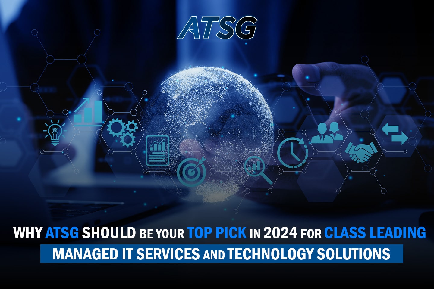 Why-ATSG-Should-be-Your-Top-Pick-in-2024-for-Class-Leading-Managed-IT-Services-and-Technology-Solutions-Featured
